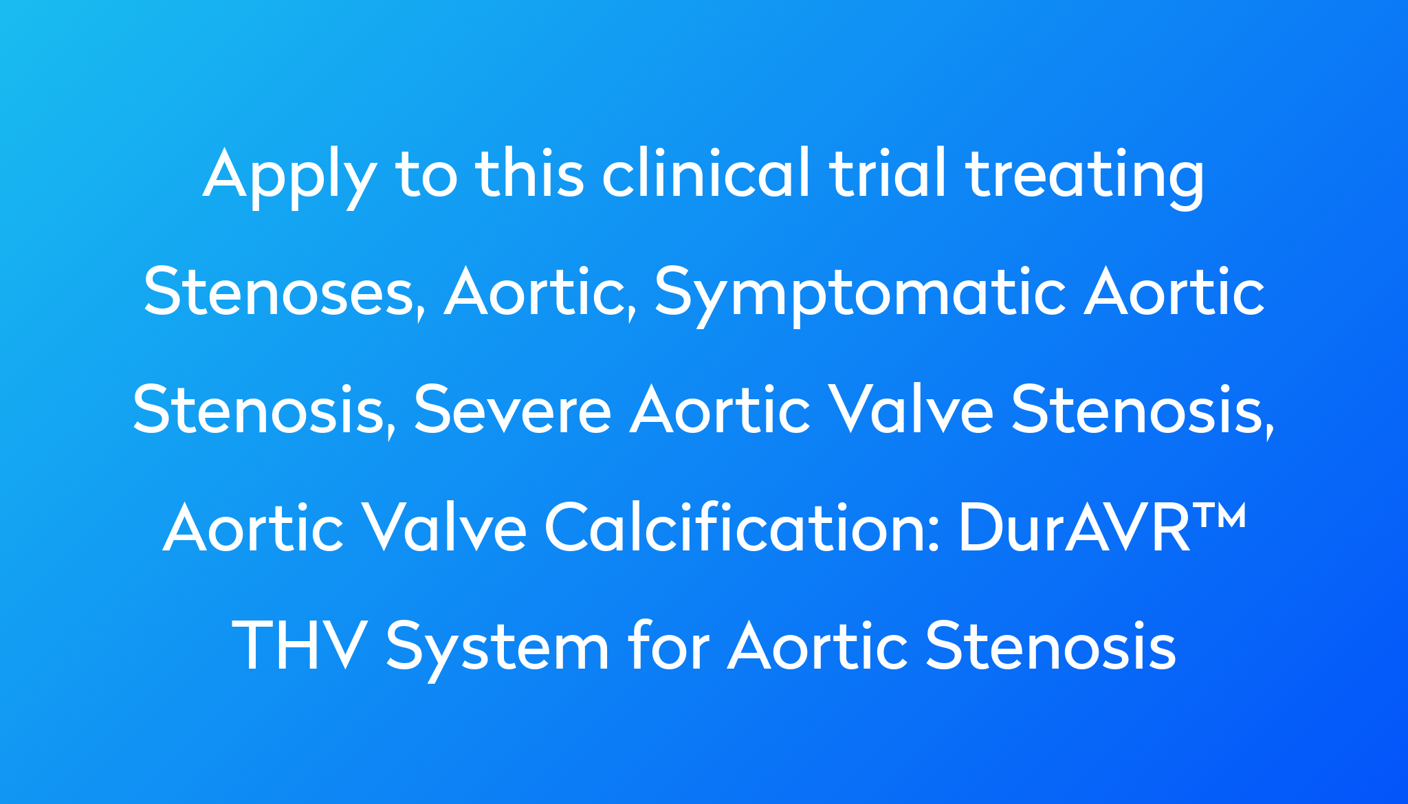 duravr-thv-system-for-aortic-stenosis-clinical-trial-2024-power